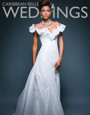 Caribbean Belle WEDDINGS Magazine - Volume 1 Issue 1